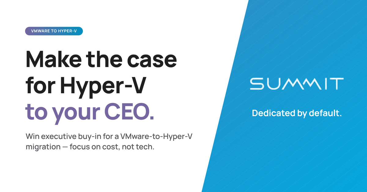 Make the case for Hyper-V to your CEO